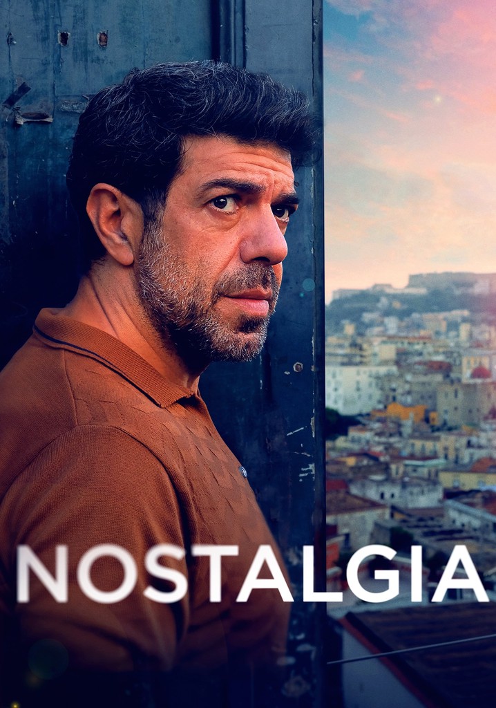 Nostalgia Film Dove Guardare Streaming Online